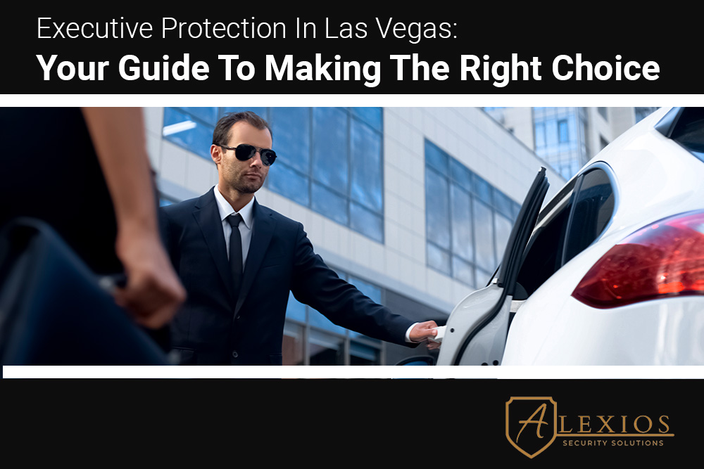 Executive Protection In Las Vegas The Guide