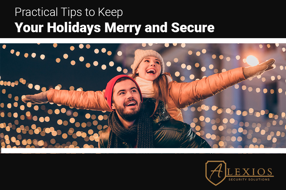 Practical-Tips-to-Keep-Your-Holidays-Merry-and-Secure