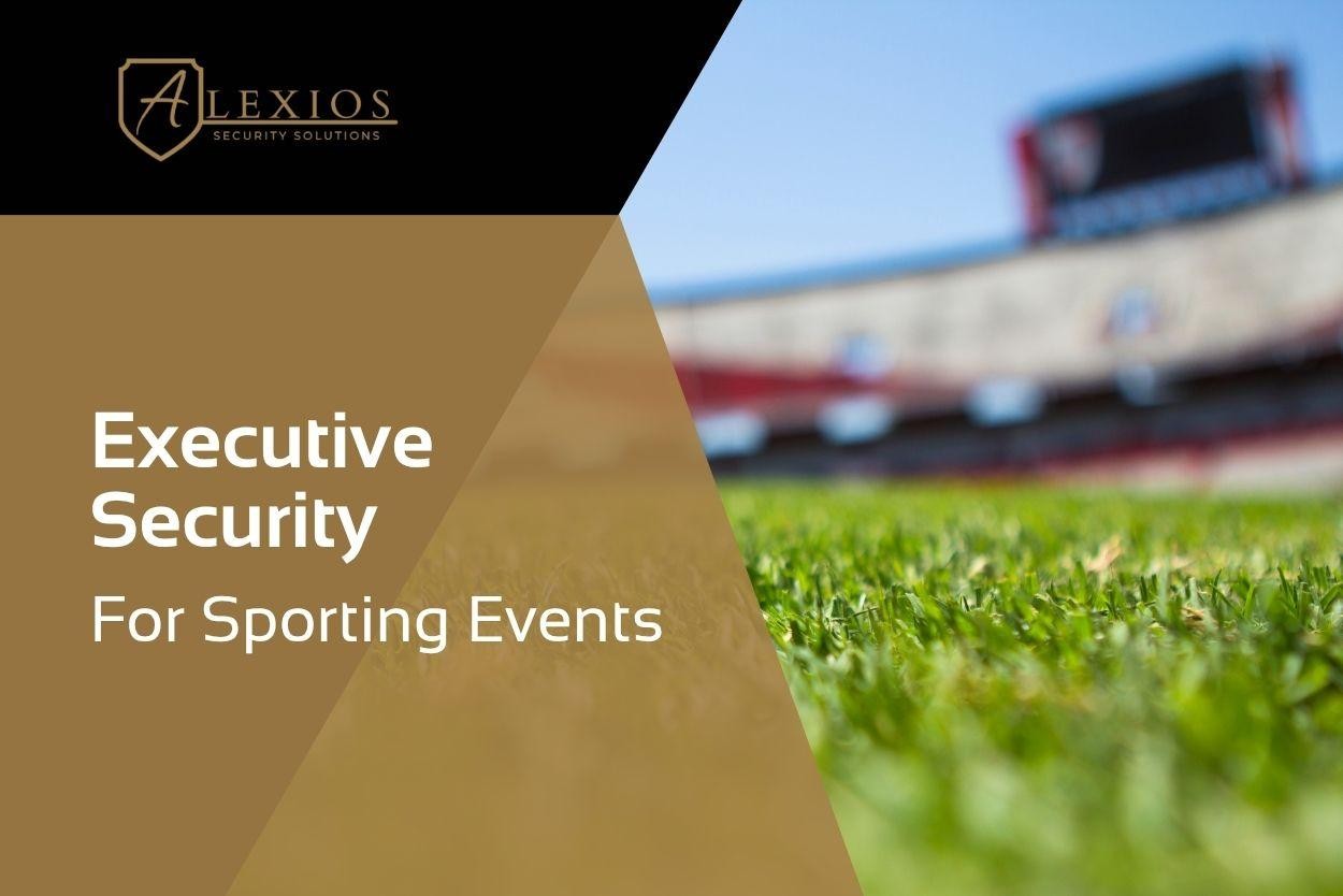 Alexios Security Solutions provides executive security for sporting events and stadiums in Las Vegas.
