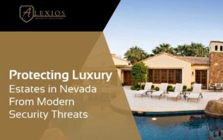 A promotional banner for Alexios Security Solutions displays a luxury estate by the pool, advertising: Protecting Estates-in-Nevada-From-Modern-Security-Threats-3.