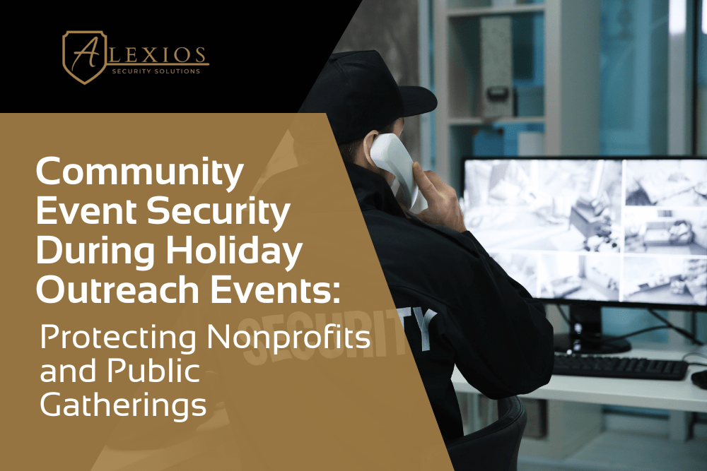 A security officer in uniform talks on the phone while watching multiple screens. Text reads: “Community Event Security During Holiday Outreach Events: Protecting Nonprofits and Public Gatherings.”. | Executive Protection & Bodyguards in Las Vegas | Alexios