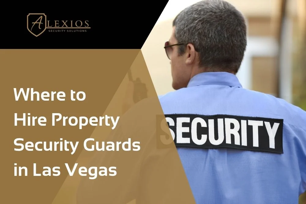 Where to Hire Property Security Guards